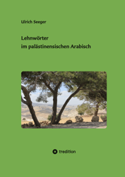 Ulrich Seeger, Lehnw&ouml;rter des pal&auml;stinensischen Arabisch