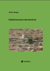 Ulrich Seeger, Pal&auml;stinensische Sprichw&ouml;rter