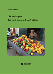 Ulrich Seeger, Die Verbtypen des pal&auml;stinensischen Arabisch